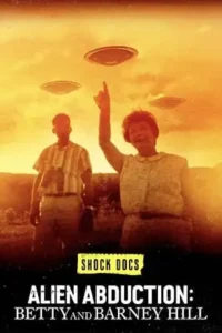 alien abduction betty and barney hill 2022 , TheMoviesFlix - TheMoviesFlix.Digital
