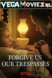 forgive us our trespasses 2022 , TheMoviesFlix - TheMoviesFlix.Digital
