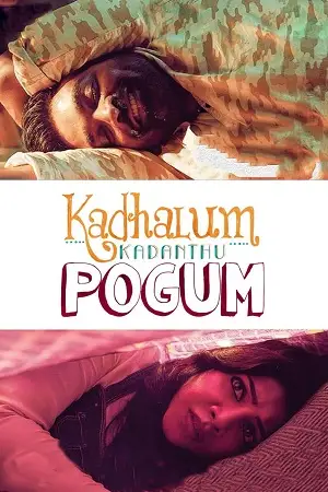 kadhalum kadandhu pogum 2016 , TheMoviesFlix - TheMoviesFlix.Digital